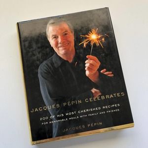 Jacques Pepin Celebrates Cook Book First Edition